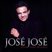 Jose Jose/Solo Para Mujeres[308615]