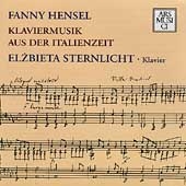 Hensel - Klaviermusik aus der Italienzeit / Sternlicht Hensel - Klaviermusik aus der Italienzeit / Sternlicht
