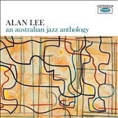 Alan Lee/An Australian Jazz Anthology[JMANLP78]