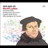 New Eyes on Martin Luther