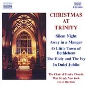 Christmas at Trinity / Burdick, The Choir of Trinity Church