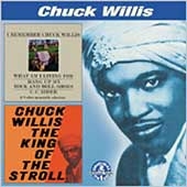I Remember Chuck Willis/The King of the Stroll