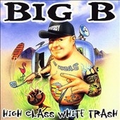 High Class White Trash High Class White Trash