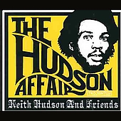 The Hudson Affair: Keith Hudson and Friends