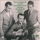 Warren Vache, Sr. & The Syncopatin' Seven Celebrate the Music of Harry Barris