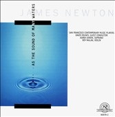 As the sound of many waters - James Newton: Chamber Music