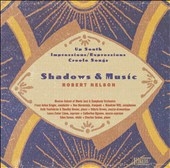 R.NELSON:SHADOWS & MUSIC:MOORES SCHOOL OF MUSIC JAZZ & SYMPHONY ORCHESTRA/ETC