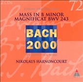 Bach 2000 Vol 72 - Mass in B minor, etc / Harnoncourt