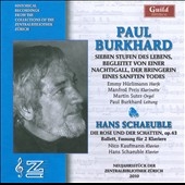 P.Burkhard: Sieben Stufen des Lebens; Schaeuble: Die Rose und der Schatten Op.43 P.Burkhard: Sieben Stufen des Lebens; Schaeuble: Die Rose und der Schatten Op.43