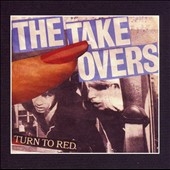 The Takeovers/Turn To Red[FCS40/LUNA90]