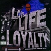 GLC (Rap)/Love, Life &Loyalty[YLIM094182]