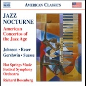 Jazz Nocturne - American Concertos of the Jazz Age Jazz Nocturne - American Concertos of the Jazz Age