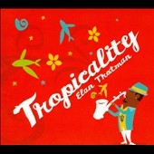 Tropicality Tropicality