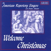 Welcome Christemas / Nestor, American Repertory Singers