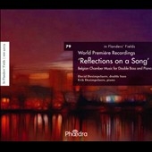 In Flander's Fields Vol.79 - Reflections on a Song - Belgian Music for Double Bass and Piano In Flander's Fields Vol.79 - Reflections on a Song - Belgian Music for Double Bass and Piano