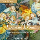 Cantate Domino - Colin Mawby: Geistliche Chormusik
