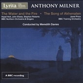 Anthony Milner: The Water and the Fire, The Song of Akhenaten