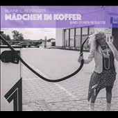 Madchen in Koffer (And Other Results)
