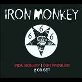 Our Problem / Iron Monkey