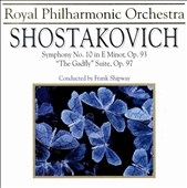 Shostakovich: Symphony no 10, etc / Frank Shipway, Royal PO