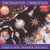 Enchanted Christmas / Mendieta, New Chamber Ensemble