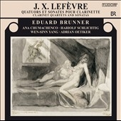 J.X.Lefevre: Clarinet Quartets No.5, No.6, Clarinet Sonata Op.12
