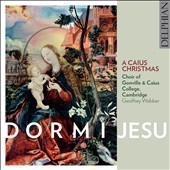 Dormi Jesu - A Caius Christmas Dormi Jesu - A Caius Christmas