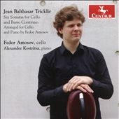 J.B.Tricklir: Six Sonatas for Cello and Basso Continuo (arr. for Cello & Piano) J.B.Tricklir: Six Sonatas for Cello and Basso Continuo (arr. for Cello & Piano)