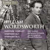William Wordsworth: Overtures "Conflict", Symphony No.1, No.5