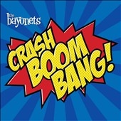 TOWER RECORDS ONLINE㤨The Bayonets/Crash Boom Bang![02028622369]פβǤʤ2,490ߤˤʤޤ