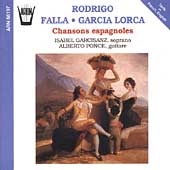 Rodrigo, Falla, Garcia Lorca: Chansons espagnoles /Garcisanz