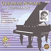 Guiomar Novaes Plays Schumann: Carnaval Op.9, Kinderszenen Op.15, etc