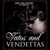 Vatos And Vendettas