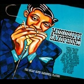Mississippi Saxophone Mississippi Saxophone