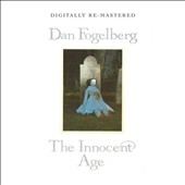 Dan Fogelberg/イノセント・エイジ＜紙ジャケット仕様完全生産限定盤＞