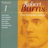 The Complete Songs of Robert Burns Volume 1