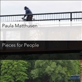 Paula Matthusen: Pieces for People