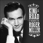 King Of The Road: Tribute To Roger Miller