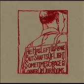 He Has Left Us Alone But Shafts Of Light Sometimes Grace The Corner Of Our Rooms He Has Left Us Alone But Shafts Of Light Sometimes Grace The Corner Of Our Rooms