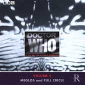 Dr. Who: Meglos/Full Circle