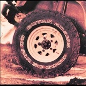 Bryan Adams/So Far So Good[540157]