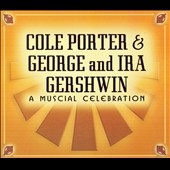 Cole Porter & George and Ira Gershwin: A Musical Celebration