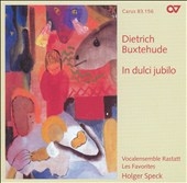 Buxtehude: In dulci jubilo, etc / Speck, Les Favorites, etc