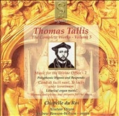 Thomas Tallis: Music for the Divine Office Vol.2