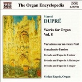 Dupre: Works for Organ, Volume 8