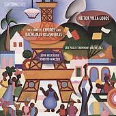 Villa-Lobos: Complete Choros & Bachianas Brasileiras / John Neschling, Sao Paulo SO & Chorus, etc