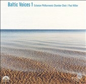 Baltic Voices 1 / Estonian Philharmonic Chamber Choir Baltic Voices 1 / Estonian Philharmonic Chamber Choir