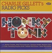 Charlie Gillett's Radio Picks ： From Honky Tonk[CDCHD1242]