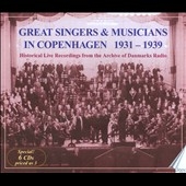 Great Singers & Musicians in Copenhagen 1931-1939 Great Singers & Musicians in Copenhagen 1931-1939