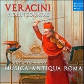 Veracini: Sonatas for Violin and Basso Continuo Veracini: Sonatas for Violin and Basso Continuo